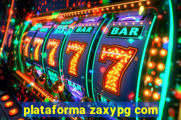 plataforma zaxypg com